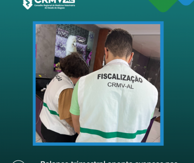 Balanço Trimestral da Fiscalização aponta avanços na atuação do CRMV-AL